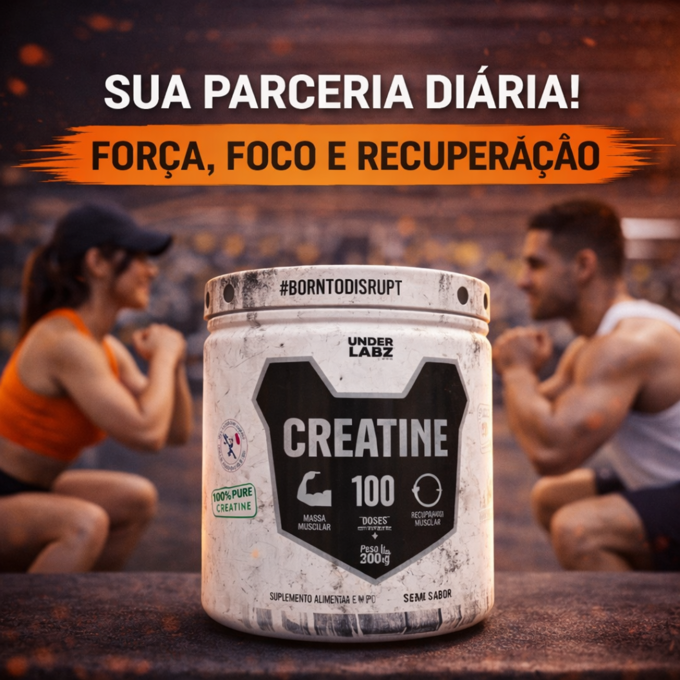 Creatine #BORNTODISRUPT - Under Labz